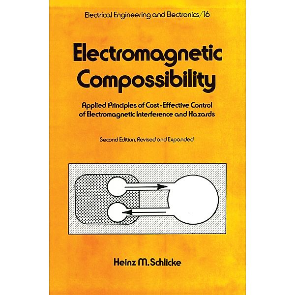 Electromagnetic Compossibility, Second Edition,, Heinz M. Schlicke
