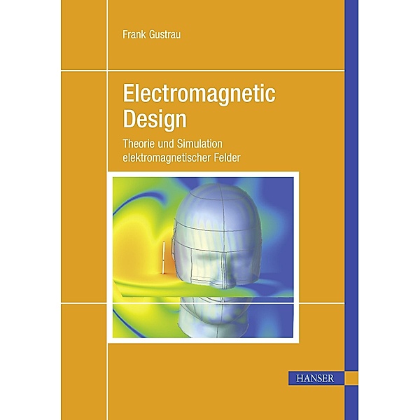 Electromagnetic Design, Frank Gustrau