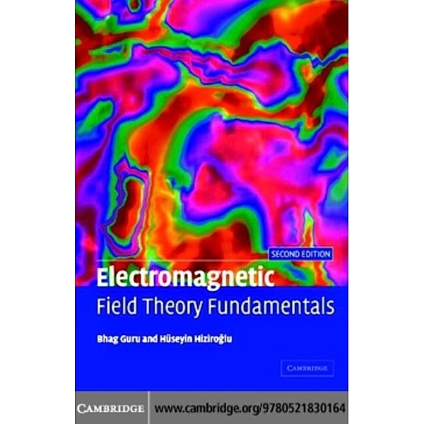 Electromagnetic Field Theory Fundamentals, Bhag Singh Guru