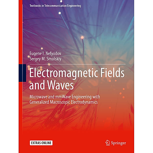 Electromagnetic Fields and Waves, Eugene I. Nefyodov, Sergey M. Smolskiy