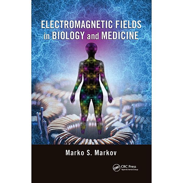 Electromagnetic Fields in Biology and Medicine