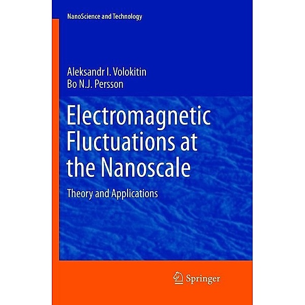 Electromagnetic Fluctuations at the Nanoscale, Aleksandr I. Volokitin, Bo N.J. Persson
