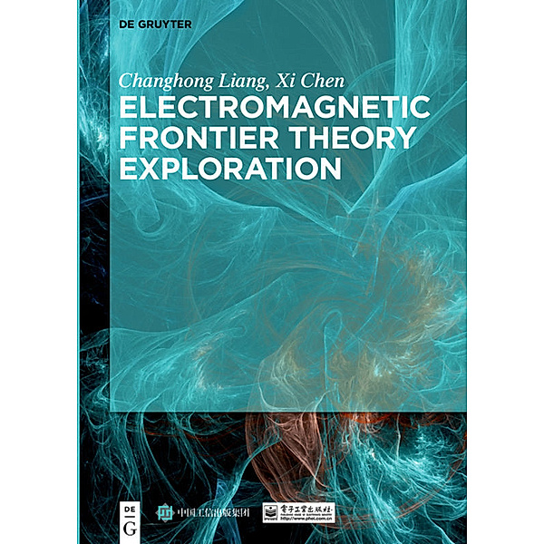 Electromagnetic Frontier Theory Exploration, Changhong Liang, Xi Chen