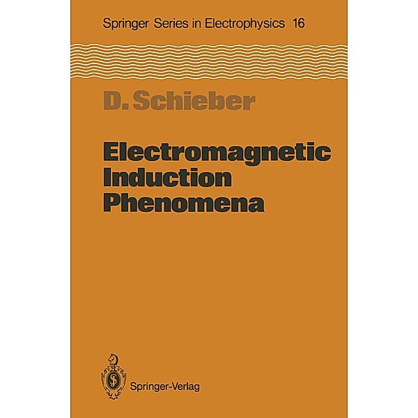 Electromagnetic Induction Phenomena / Springer Series in Electronics and Photonics Bd.16, David Schieber