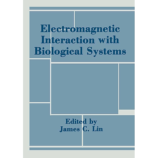 Electromagnetic Interaction with Biological Systems