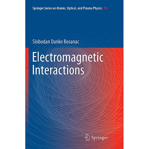 Electromagnetic Interactions, Slobodan Danko Bosanac