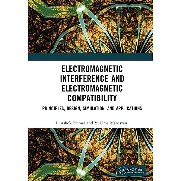 Electromagnetic Interference and Electromagnetic Compatibility, L. Ashok Kumar, Y. Uma Maheswari
