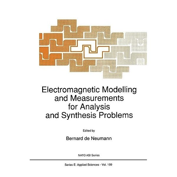 Electromagnetic Modelling and Measurements for Analysis and Synthesis Problems / NATO Science Series E: Bd.199