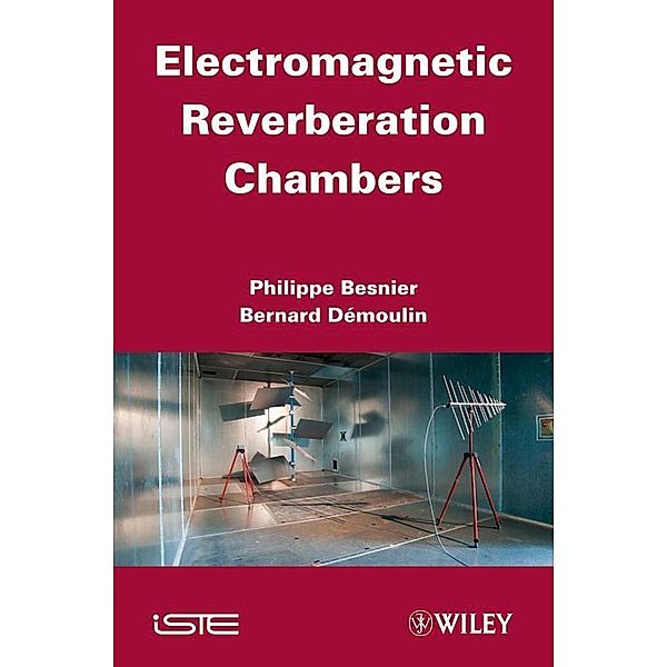 Electromagnetic Reverberation Chambers, Philippe Besnier, Bernard Demoulin