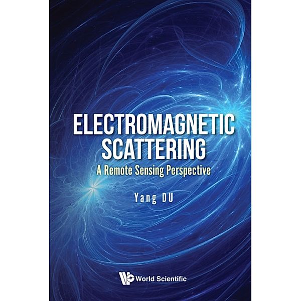 Electromagnetic Scattering: A Remote Sensing Perspective