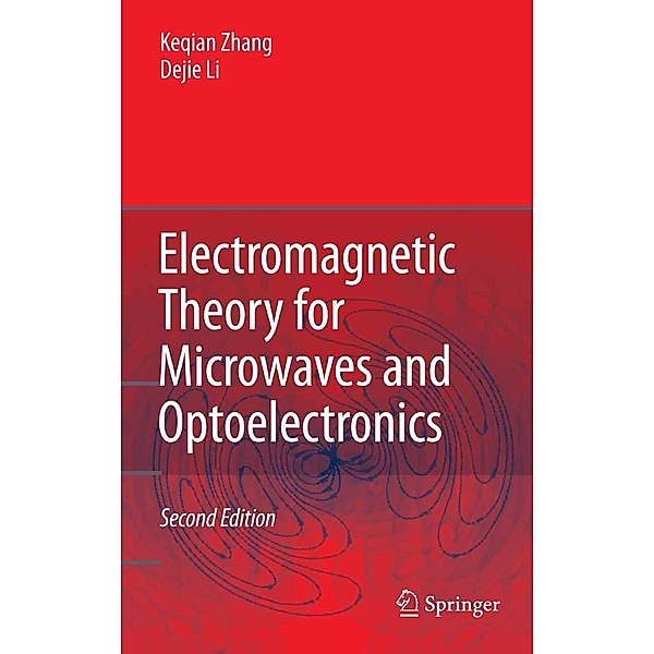 Electromagnetic Theory for Microwaves and Optoelectronics, Keqian Zhang, Dejie Li