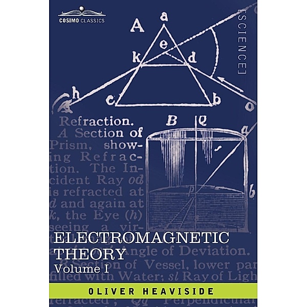 Electromagnetic Theory, Vol. I, Oliver Heaviside