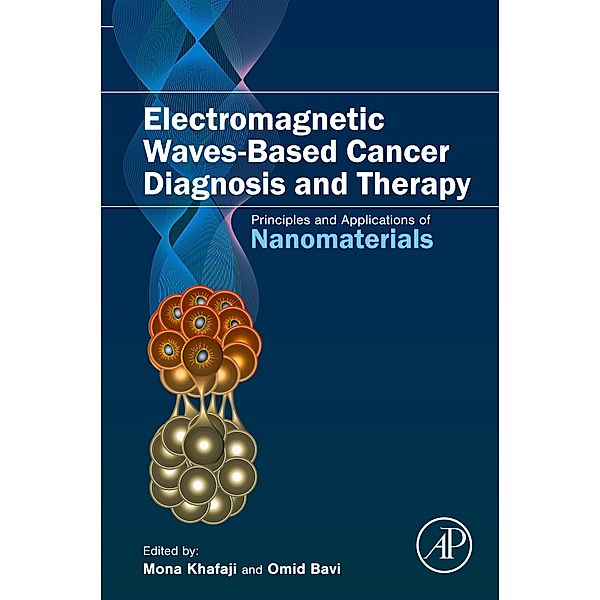 Electromagnetic Waves-Based Cancer Diagnosis and Therapy