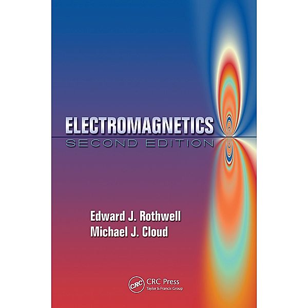 Electromagnetics, Edward J. Rothwell, Michael J. Cloud