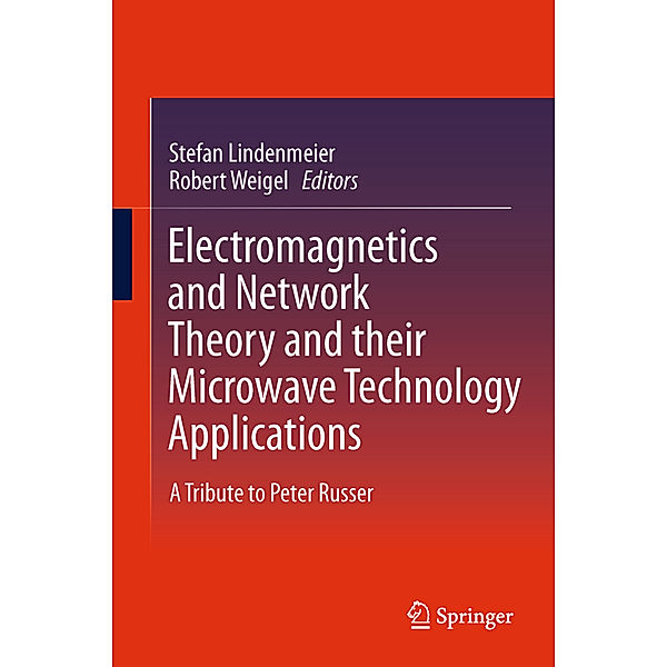 Electromagnetics and Network Theory and their Microwave Technology Applications