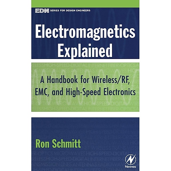 Electromagnetics Explained, Ron Schmitt
