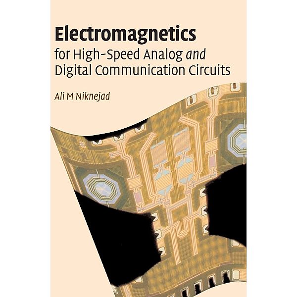 Electromagnetics for High-Speed Analog and Digital Communication Circuits, Ali. M. Niknejad