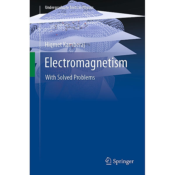 Electromagnetism, Hiqmet Kamberaj