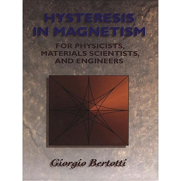 Electromagnetism: Hysteresis in Magnetism, Giorgio Bertotti