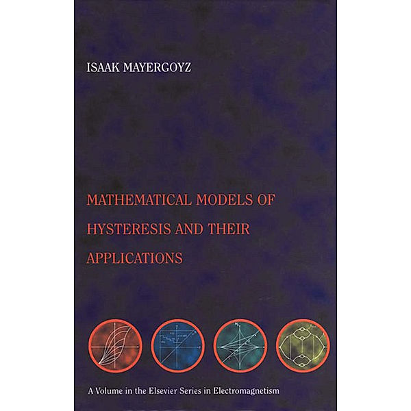 Electromagnetism: Mathematical Models of Hysteresis and their Applications, Isaak D. Mayergoyz