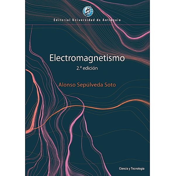 Electromagnetismo, Alonso Sepúlveda Soto