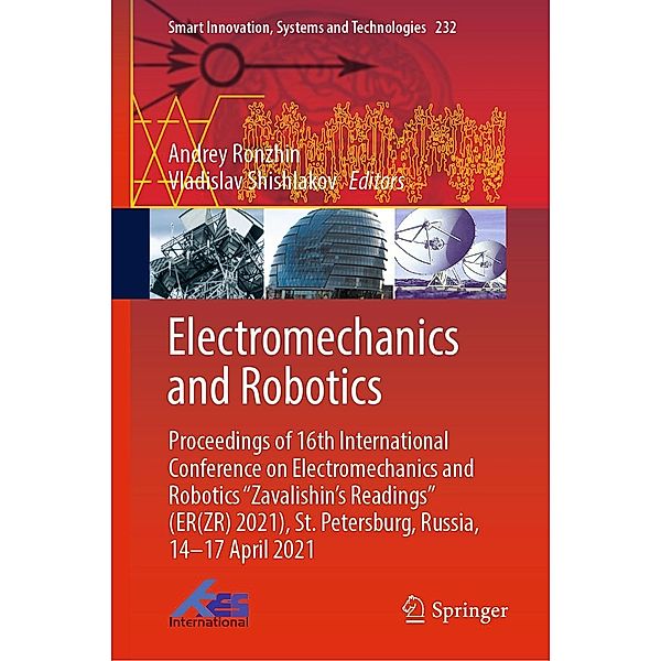 Electromechanics and Robotics / Smart Innovation, Systems and Technologies Bd.232