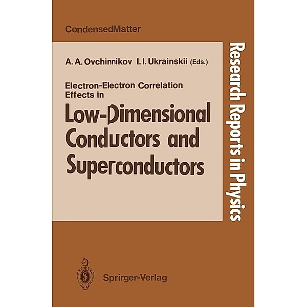 Electron-Electron Correlation Effects in Low-Dimensional Conductors and Superconductors / Research Reports in Physics
