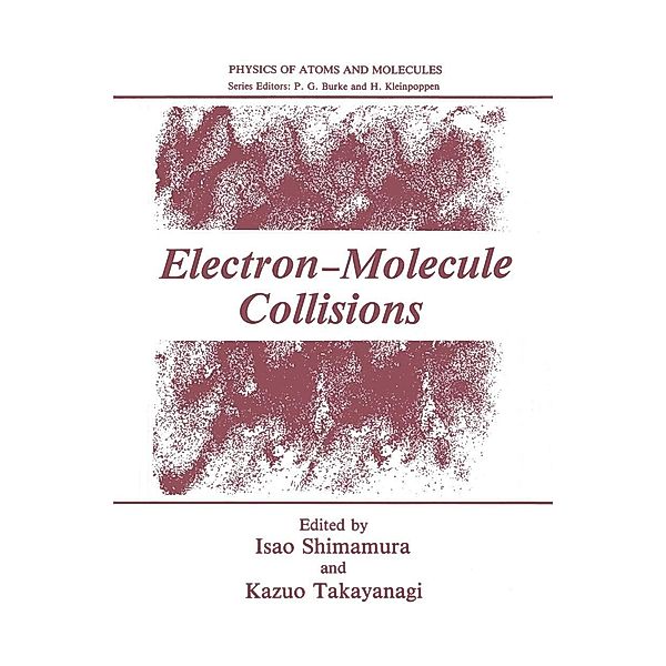Electron-Molecule Collisions / Physics of Atoms and Molecules