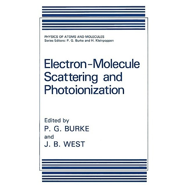 Electron-Molecule Scattering and Photoionization / Physics of Atoms and Molecules