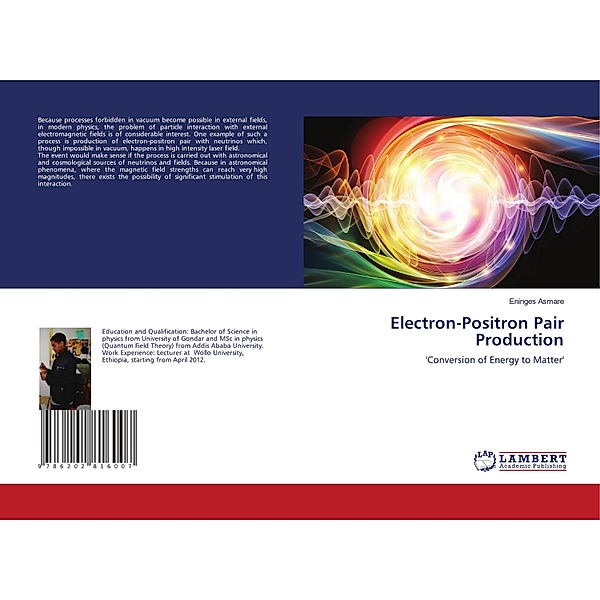 Electron-Positron Pair Production, Eninges Asmare