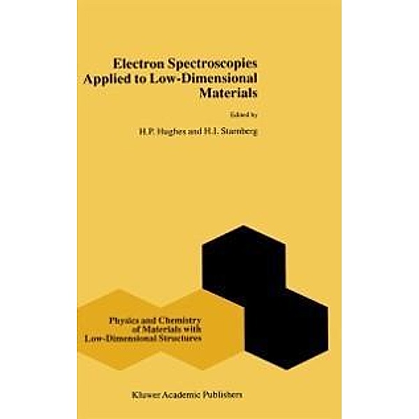 Electron Spectroscopies Applied to Low-Dimensional Structures / Physics and Chemistry of Materials with Low-Dimensional Structures Bd.24