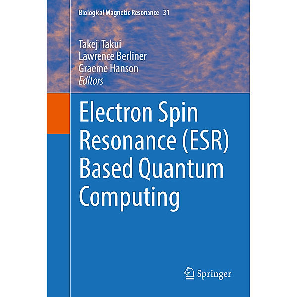 Electron Spin Resonance (ESR) Based Quantum Computing