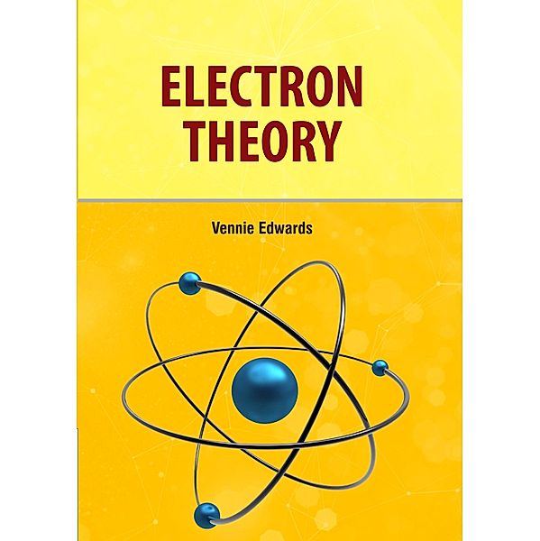 Electron Theory, Vennie Edwards