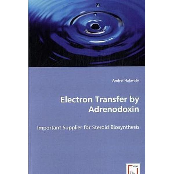 Electron Transfer by Adrenodoxin, Andrei Halavaty