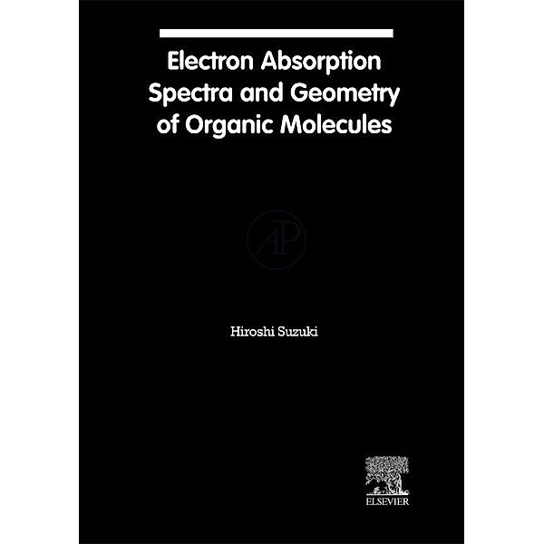 Electronic Absorption Spectra and Geometry of Organic Molecules, Hiroshi Suzuki
