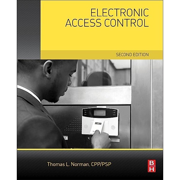 Electronic Access Control, Thomas L. Norman