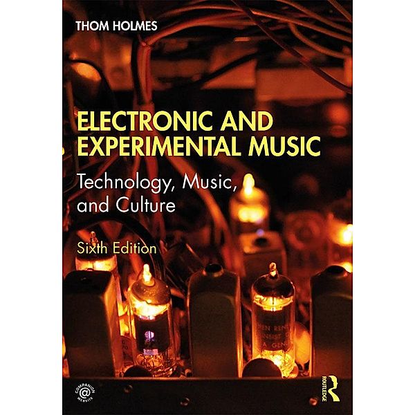 Electronic and Experimental Music, Thom Holmes