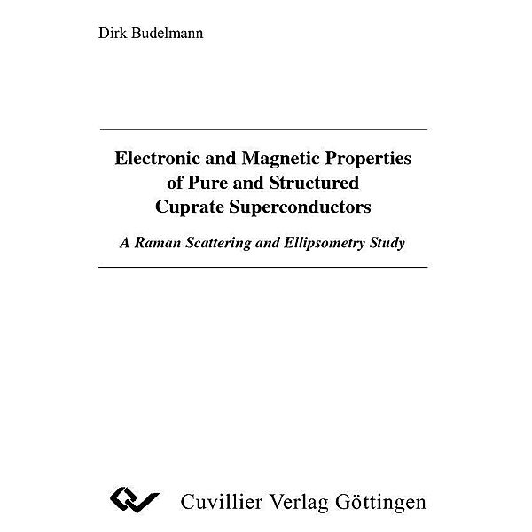 Electronic and Magnetic Properties of Pure and Structured Cuprate Superconductors. A Raman Scattering and Ellipsometry Study