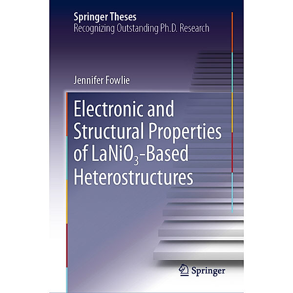 Electronic and Structural Properties of LaNiO -Based Heterostructures, Jennifer Fowlie