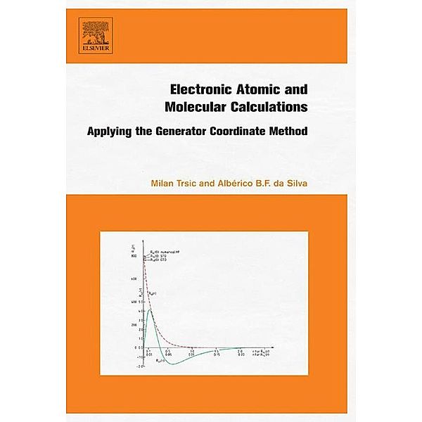 Electronic, Atomic and Molecular Calculations, Milan Trsic, Alberico da Silva
