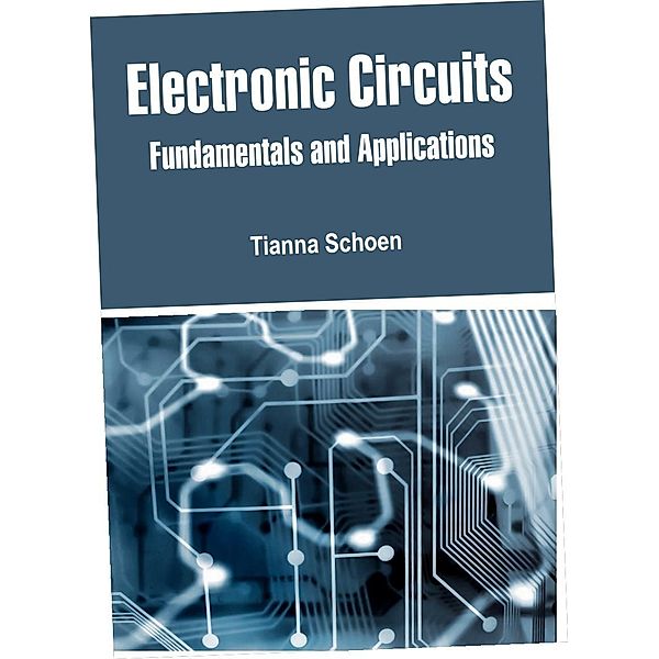 Electronic Circuits, Tianna Schoen