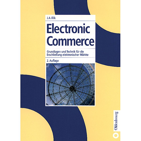 Electronic Commerce, Johann A. Illik