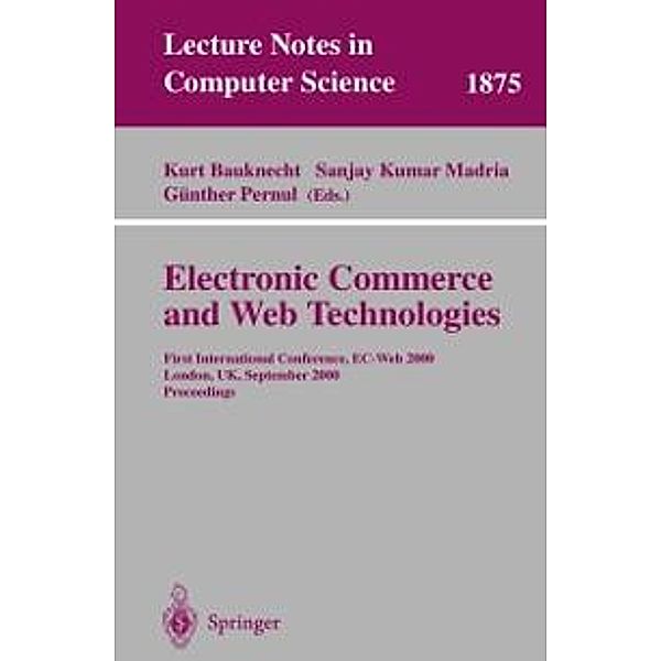 Electronic Commerce and Web Technologies / Lecture Notes in Computer Science Bd.1875