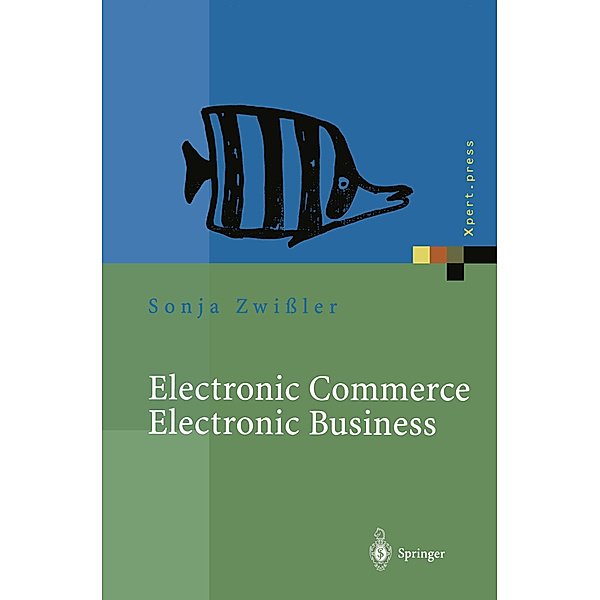 Electronic Commerce Electronic Business, Sonja Zwissler, Andreas Uremovic
