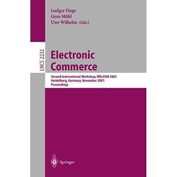 Electronic Commerce / Lecture Notes in Computer Science Bd.2232
