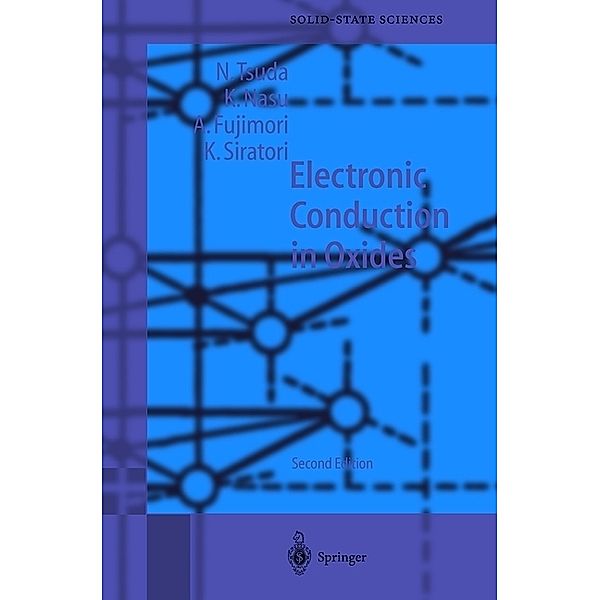 Electronic Conduction in Oxides, N. Tsuda, K. Nasu, A. Fujimori, K. Siratori