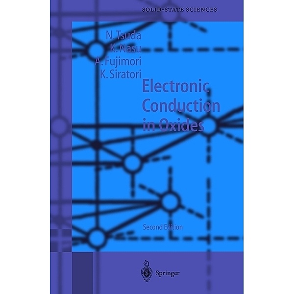 Electronic Conduction in Oxides, N. Tsuda, K. Nasu, A. Fujimori, K. Siratori