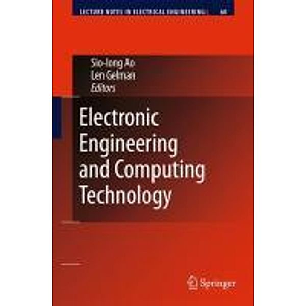 Electronic Engineering and Computing Technology / Lecture Notes in Electrical Engineering Bd.60, Sio-Iong Ao