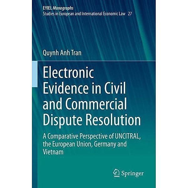 Electronic Evidence in Civil and Commercial Dispute Resolution, Quynh Anh Tran