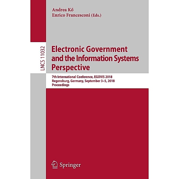 Electronic Government and the Information Systems Perspective / Lecture Notes in Computer Science Bd.11032
